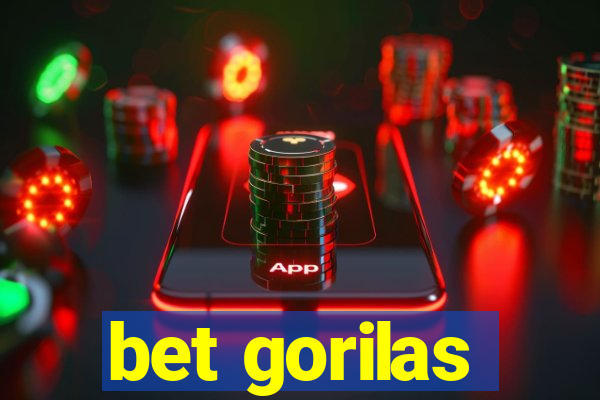 bet gorilas